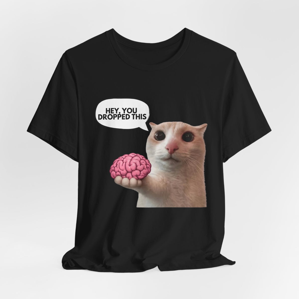 "HEY, YOU DROPPED THIS" Tee - KittyClo