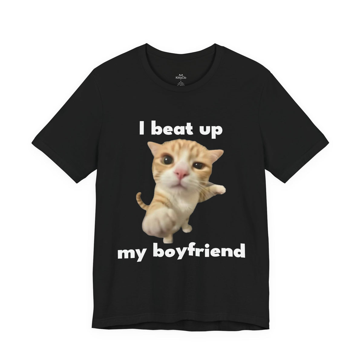 "I Beat Up My Boyfriend" Tee - KittyClo