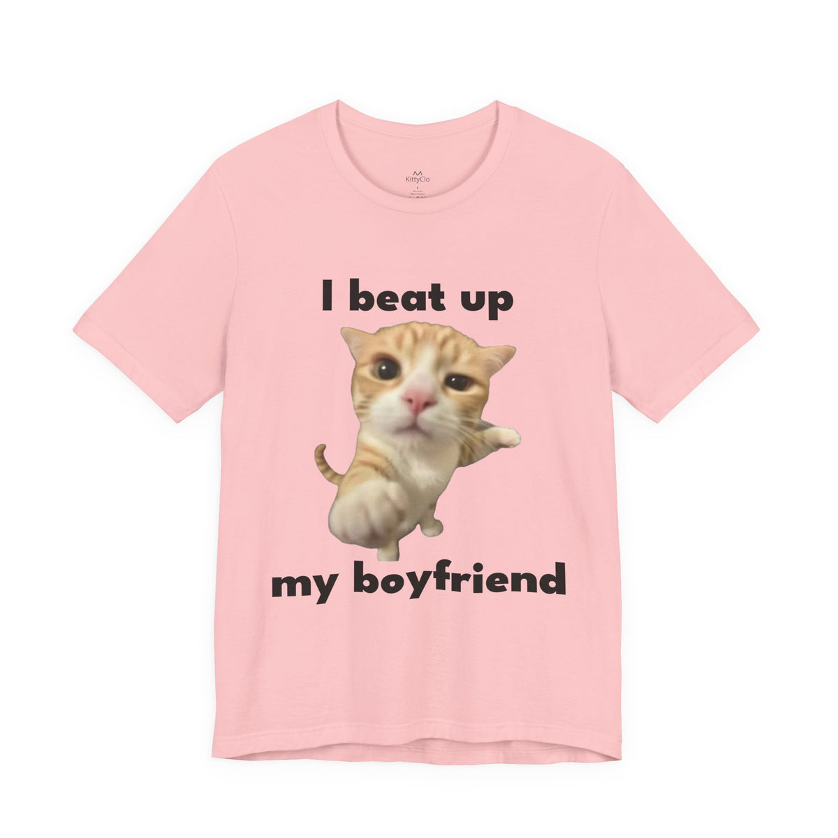 "I Beat Up My Boyfriend" Tee - KittyClo