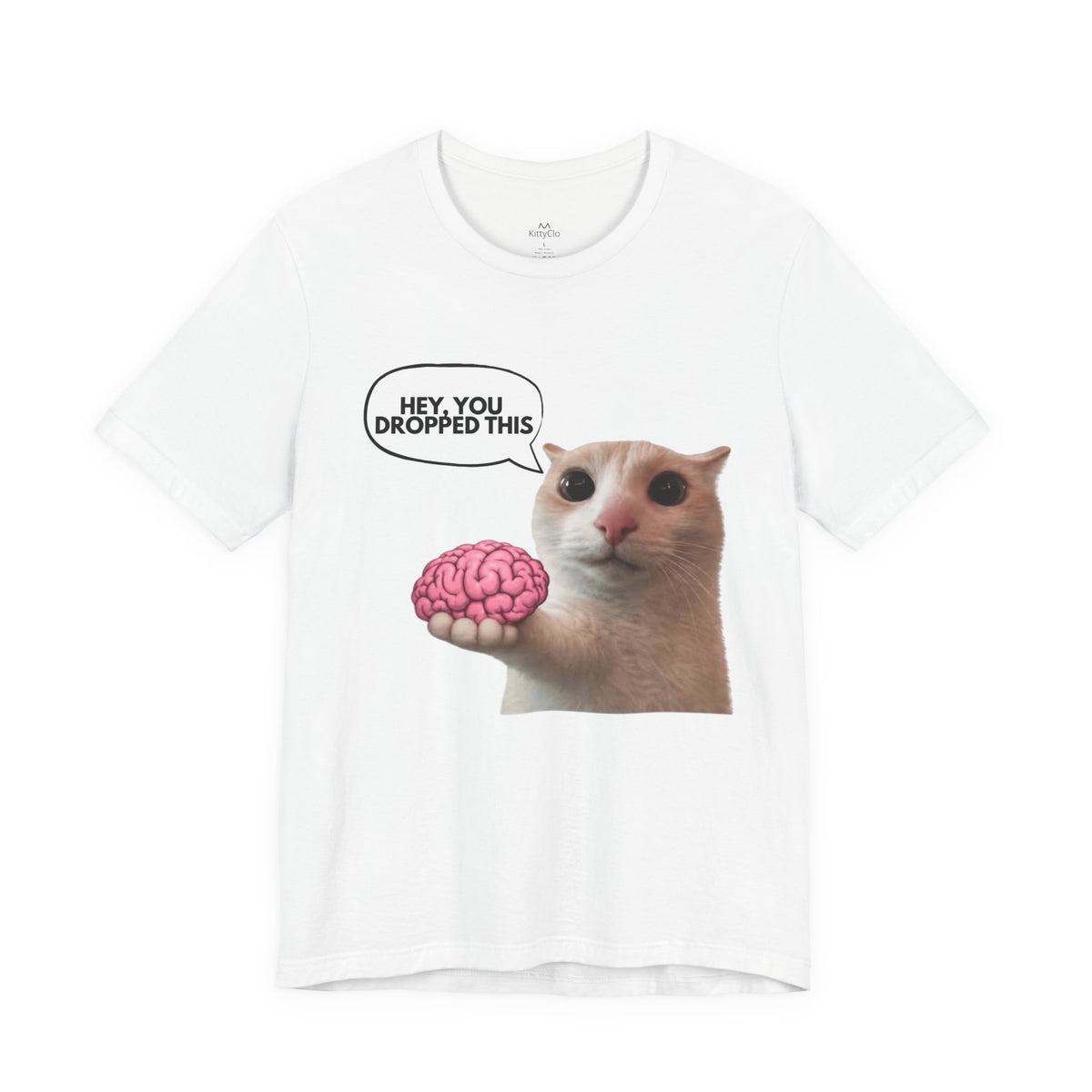"HEY, YOU DROPPED THIS" Tee - KittyClo